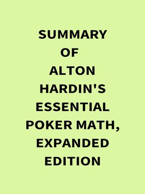 cover image of Summary of Alton Hardin's Essential Poker Math, Expanded Edition